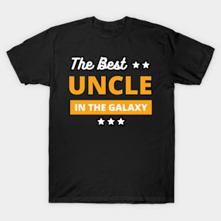 Best uncle in the galaxy - best uncle gift T-Shirt